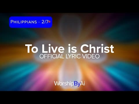 To Live Is Christ