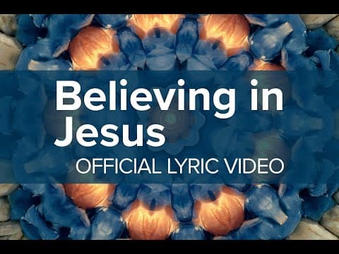 Believing in Jesus